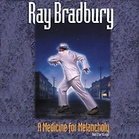 A Medicine for Melancholy and Other Stories