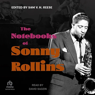 The Notebooks of Sonny Rollins