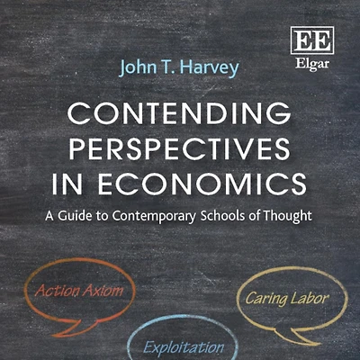 Contending Perspectives in Economics (second edition): A Guide to Contemporary Schools of Thought