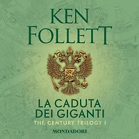 La caduta dei giganti (Fall of Giants)