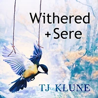 Withered + Sere (Immemorial Year #1)