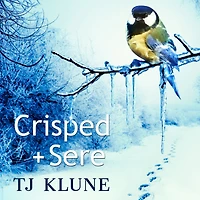 Crisped + Sere (Immemorial Year #2)