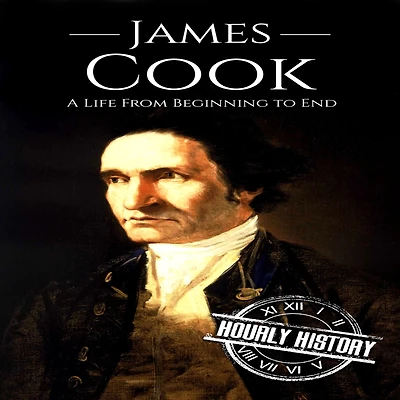 James Cook: A Life From Beginning to End