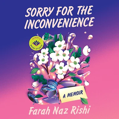 Sorry for the Inconvenience: A Memoir