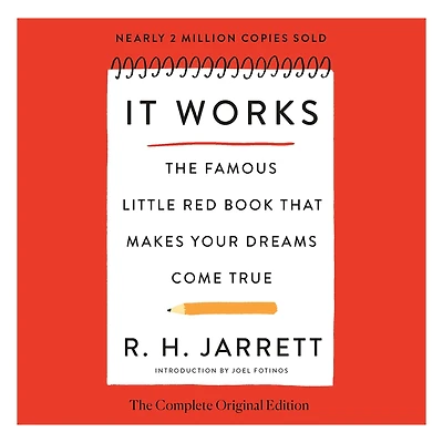 It Works: The Complete Original Edition: Famous Little Red Book That Makes Your Dreams Come True