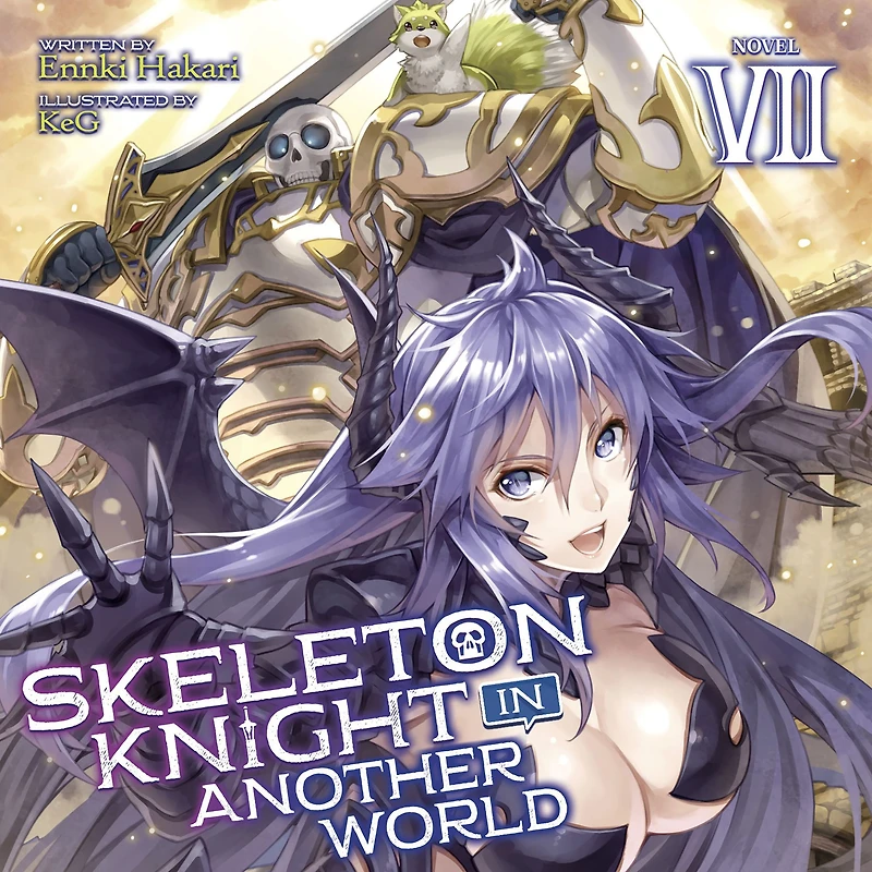 Skeleton Knight Another World (Light Novel) Vol. 7