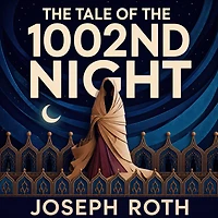 the Tale of 1002nd Night: A Novel