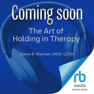 The Art of Holding Therapy: An Essential Intervention for Postpartum Depression and Anxiety