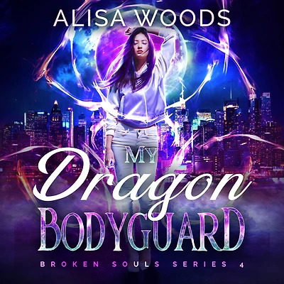 My Dragon Bodyguard (Broken Souls 4)