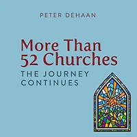 More Than 52 Churches: The Journey Continues