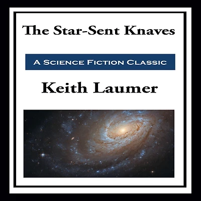 The Star-Sent Knaves