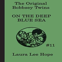 the Bobbsey Twins on Deep Blue Sea