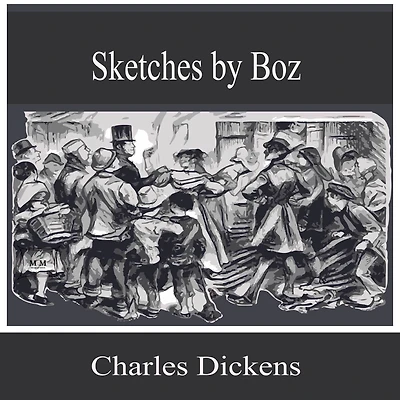 Sketches by Boz