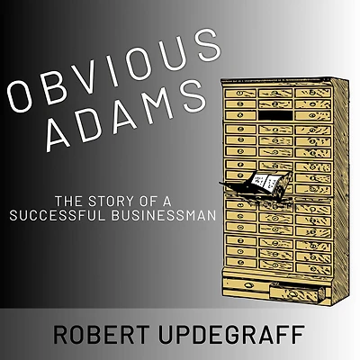 Obvious Adams: The story of a successful Business Man