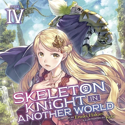 Skeleton Knight Another World (Light Novel) Vol. 4