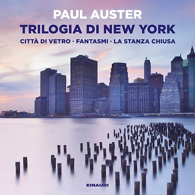 Trilogia di New York: Città vetro. Fantasmi. La stanza chiusa