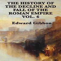 History Of The Decline And Fall Roman Empire Vol-6