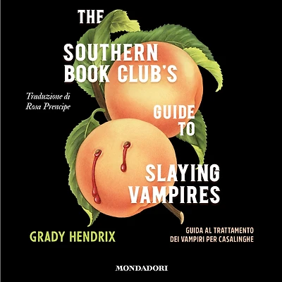 Guida al trattamento dei vampiri per casalinghe (The Southern Book Club's Guide to Slaying Vampires)