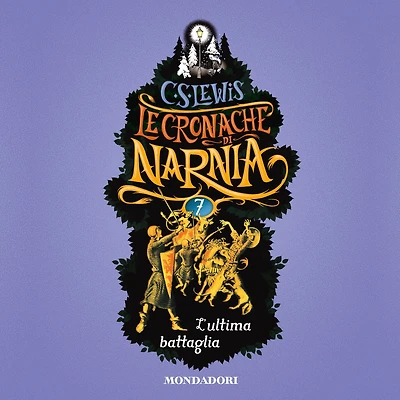 Le cronache di Narnia - 7. L'ultima battaglia