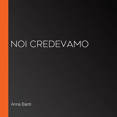 Noi credevamo