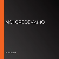 Noi credevamo