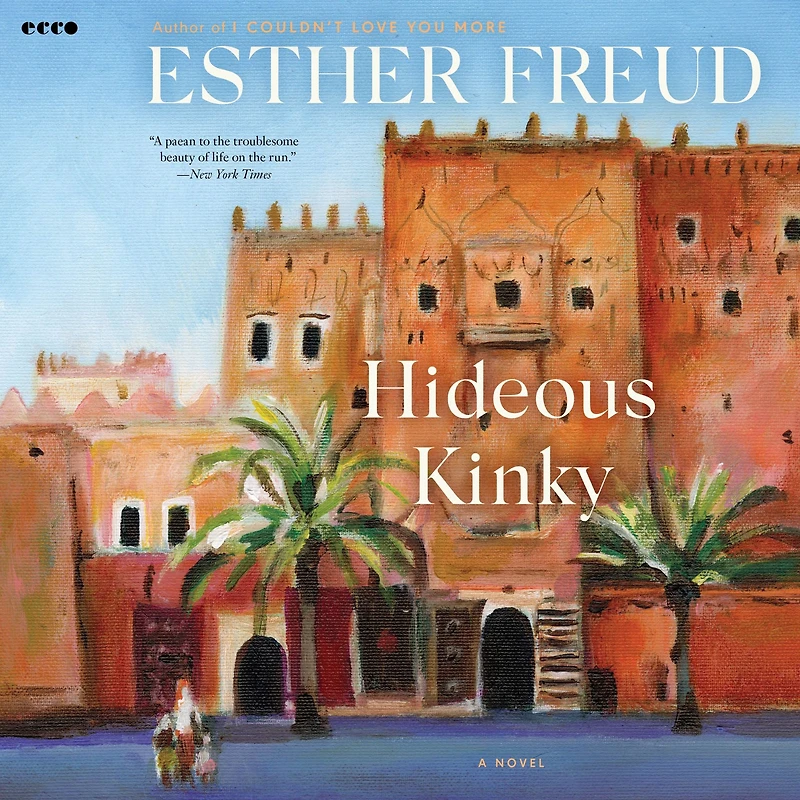 Hideous Kinky: A Novel