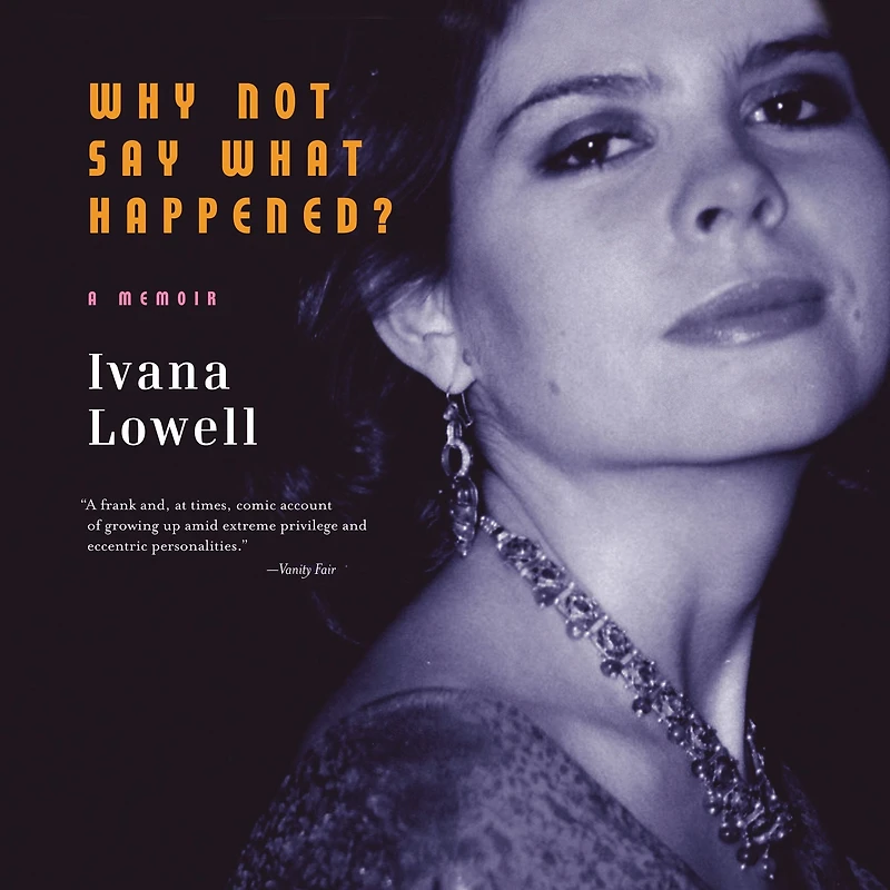Why Not Say What Happened?: A Memoir