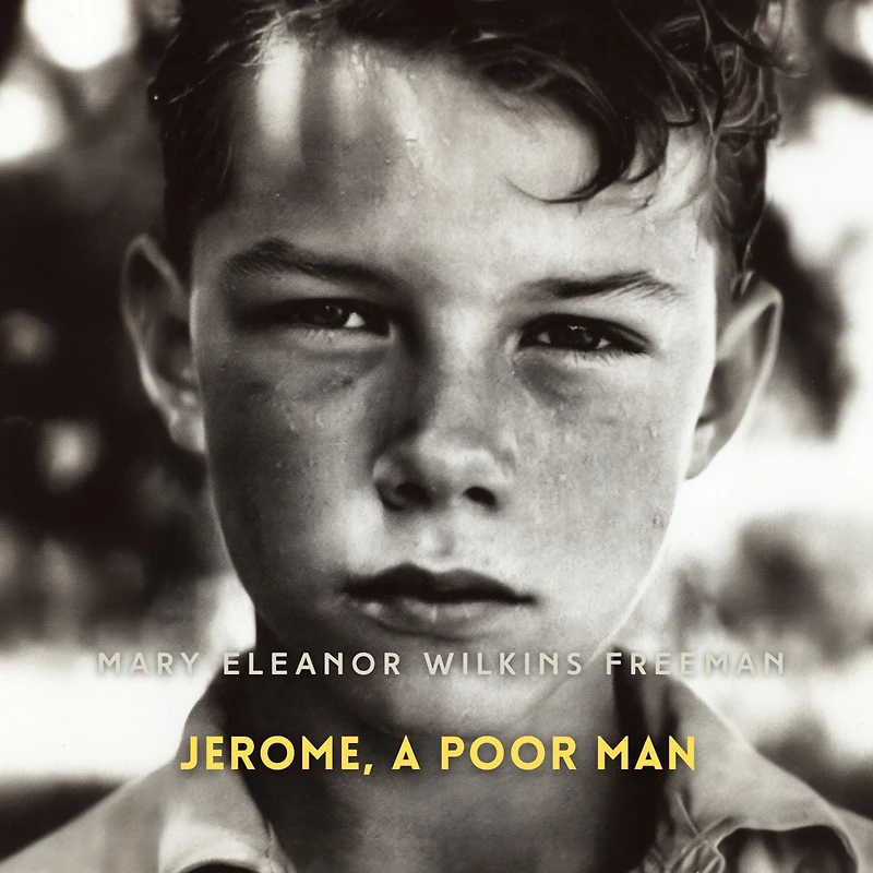 Jerome, A Poor Man Novel