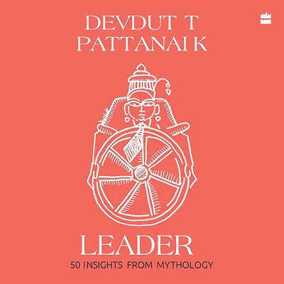Leader: 50 Insights from Mythology
