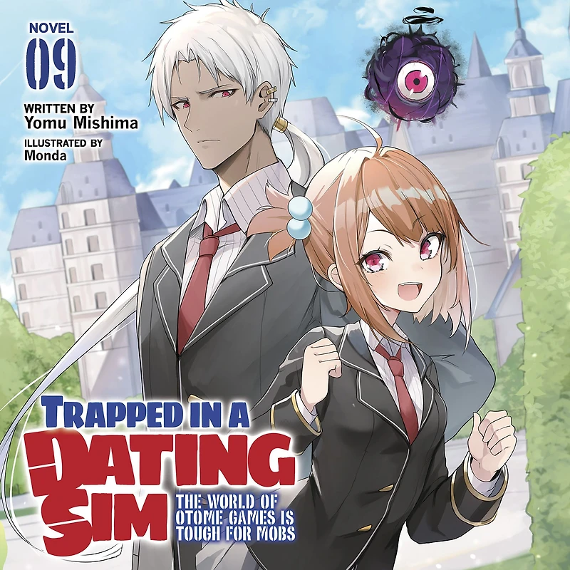 Trapped a Dating Sim: The World of Otome Games is Tough for Mobs (Light Novel) Vol. 9