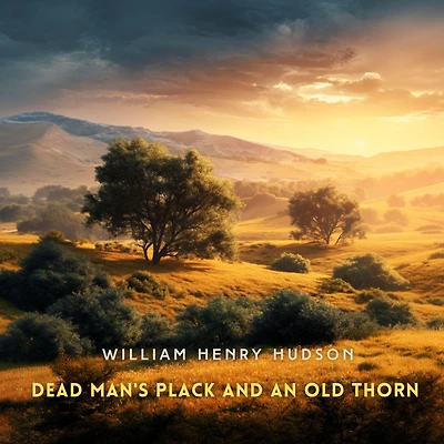 Dead Man's Plack and An Old Thorn