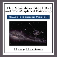 The Stainless Steel Rat and Misplaced Battleship