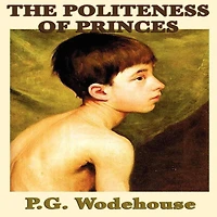 The Politeness of Princes, and Other School Stories