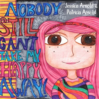 Nobody Still Can't Take My Happy Away (Emily's World, #2)