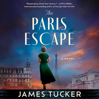 The Paris Escape: A Novel