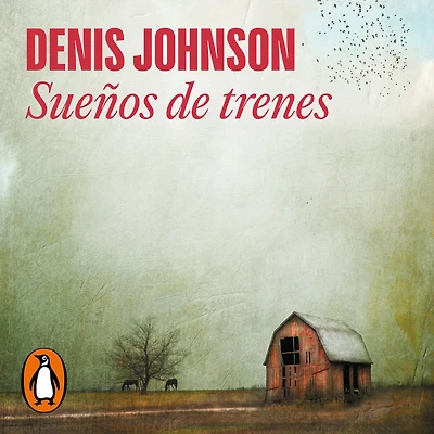 Sueños de trenes (Train Dreams)