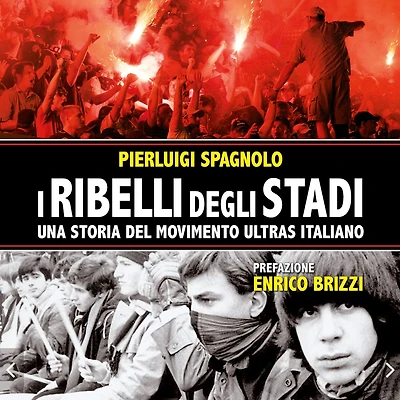 I ribelli degli stadi