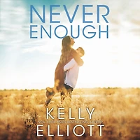 Never Enough
