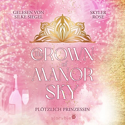 The Crown of Manor Sky: Plötzlich Prinzessin
