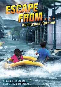 Escape from . Hurricane Katrina