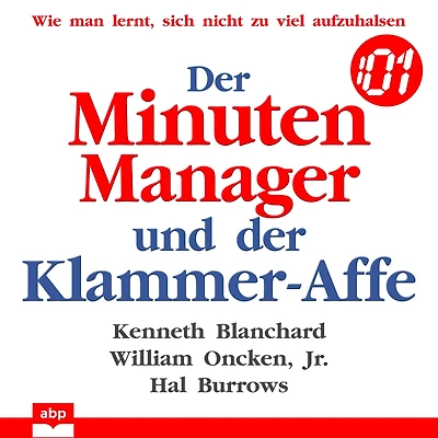 der Minuten Manager und Klammer-Affe: Wie man lernt, sich nicht zuviel aufzuhalsen