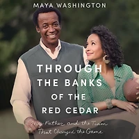 Through the Banks of Red Cedar: My Father and Team That Changed Game