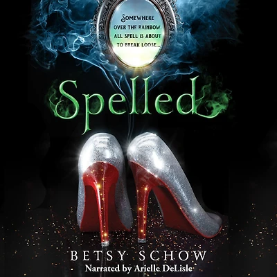 Spelled (Storymakers Series #1)