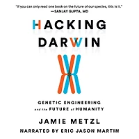 Hacking Darwin: Genetic Engineering and the Future of Humanity