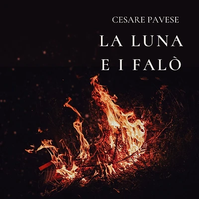 La luna e i falò