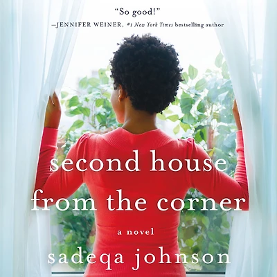 Second House from the Corner: A Novel of Marriage, Secrets, and Lies