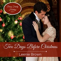 Two Days Before Christmas: A Pride and Prejudice Novella