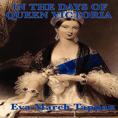 the Days of Queen Victoria