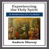 Experiencing the Holy Spirit