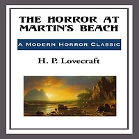 The Horror at Martin's Beach